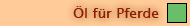 Oel fuer Pferde